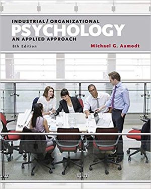 Industrial Organizational Psychology An Applied Approach