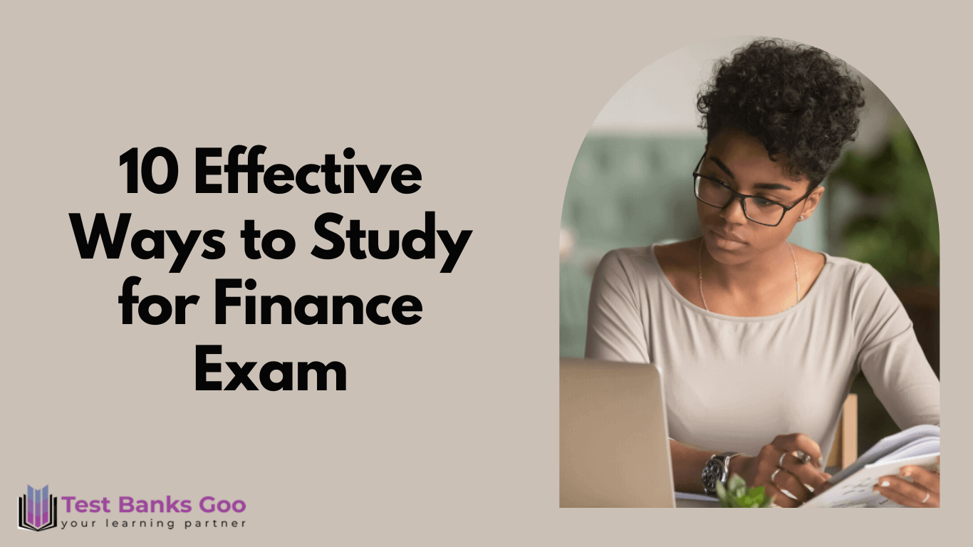 10 Effective Ways to Study for Finance Exam